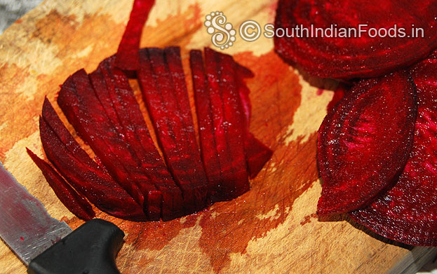 Peel off the beetroot skin, wash and slice