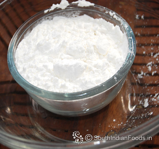 Take 1 cup corn flour 