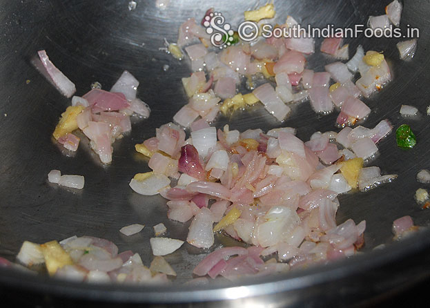 Heat oil add onion,garlic, & green chilli saute