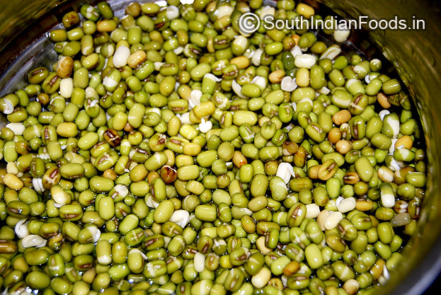 Wash and soak green gram for overnight or 8 hours