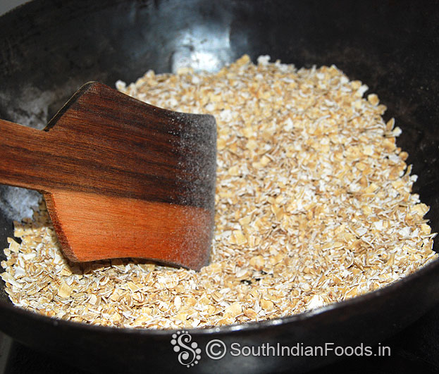Dry roast oats for 2 min or till you get nice aroma