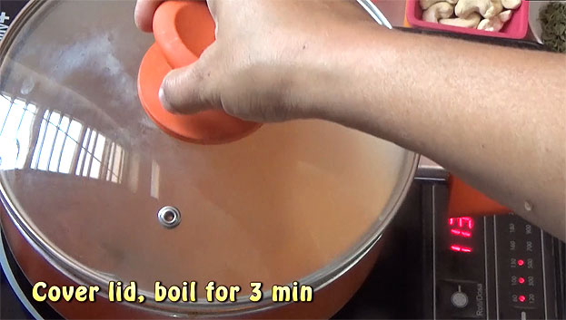Cover lid, let it boil for 5 min