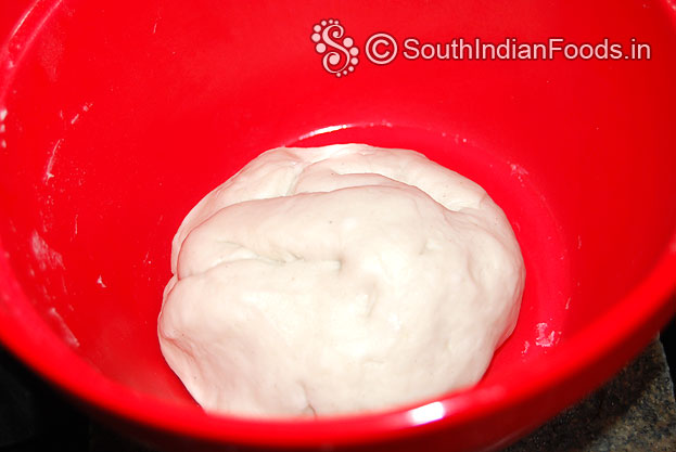 Add water, 1 tbsp of oil make soft dough, cover lid and leave it for 1 hour